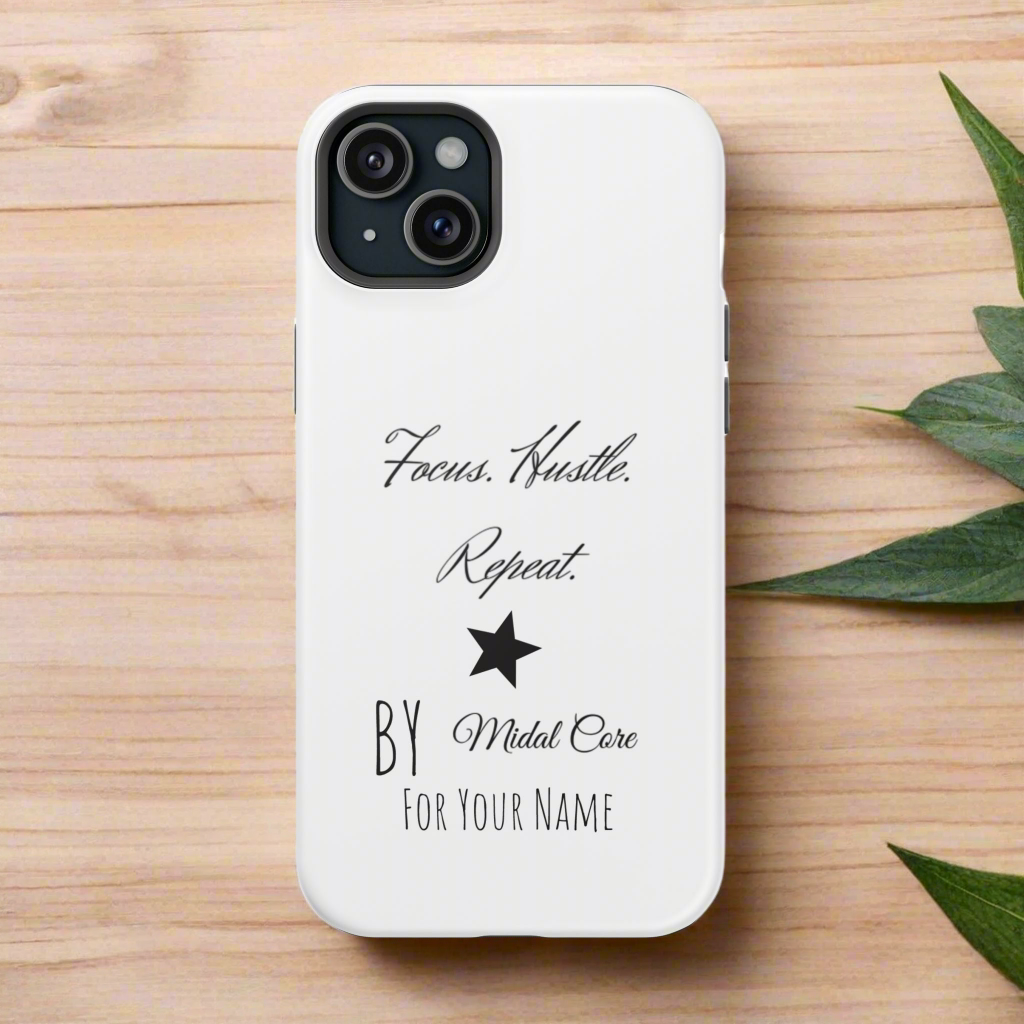 Front View of a motivational phone case posed on a wooden table for the iPhone 15 plus made by Midal Core