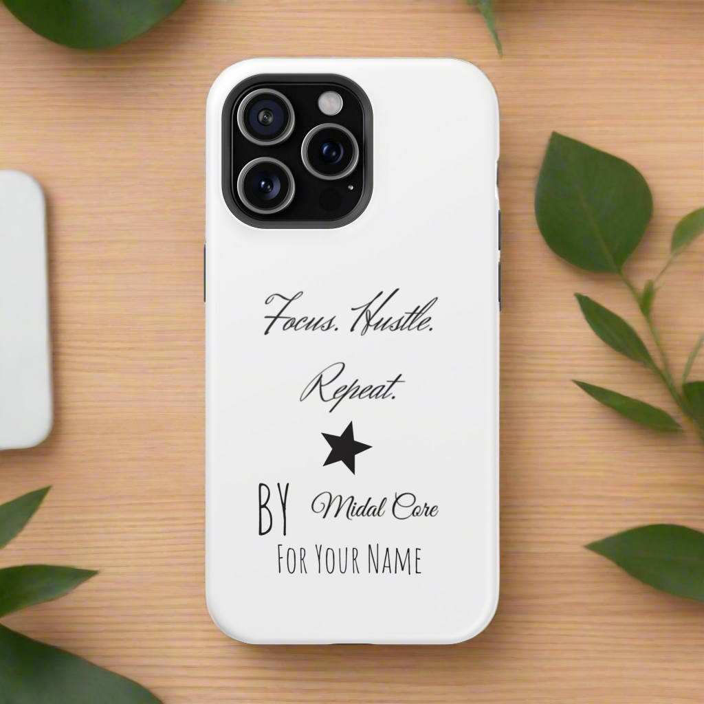 Front View of a motivational phone case posed on a wooden table for the iPhone 15 pro max made by Midal Core