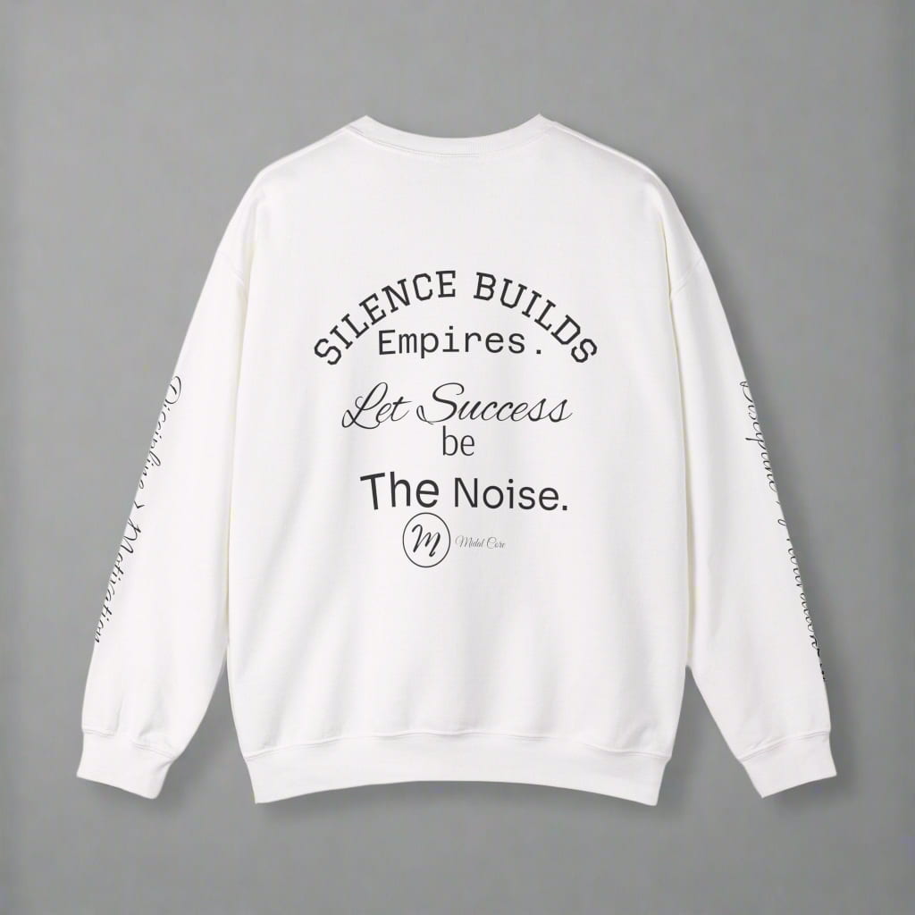 Back design of motivational white sweatshirt by Midal Core