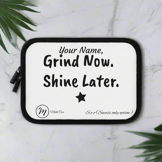 view of a motivational laptop/tablet sleeve from Midal Core