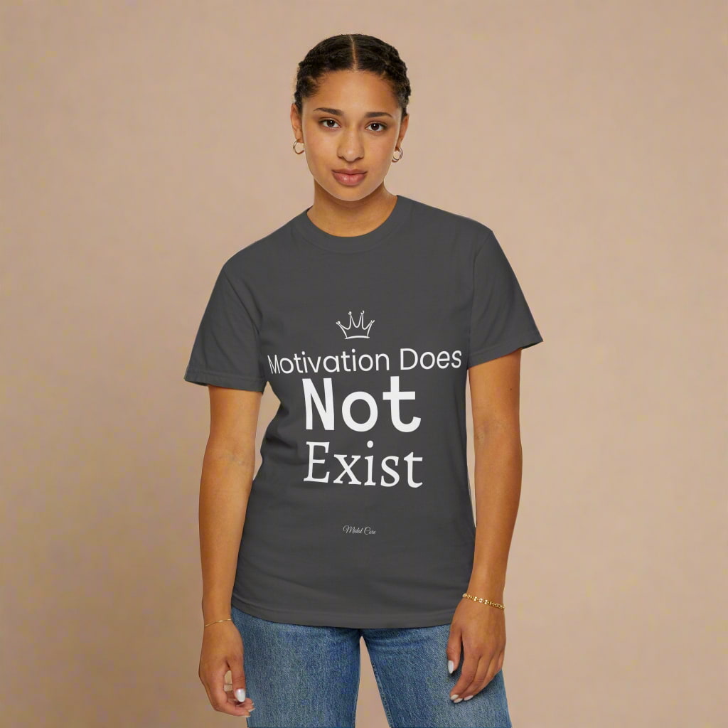 Woman wearing Graphite (gray) "Motivation Does Not Exist" t-shirt